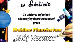 Dyplom dla Przedszkola nr 50 w Lublinie za udział w zajęciach edukacyjnych prowadzonych przez Mobilne Planetarium 