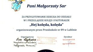 Podziękowanie dla Pani Małgorzaty Sar za przygotowanie dziecka do udziału w I Przeglądzie Kolęd i Pastorałek Hej kolęda, kolęda  organizowany przez Przedszkole nr 89 w Lublinie - 14.XII.2023 r.